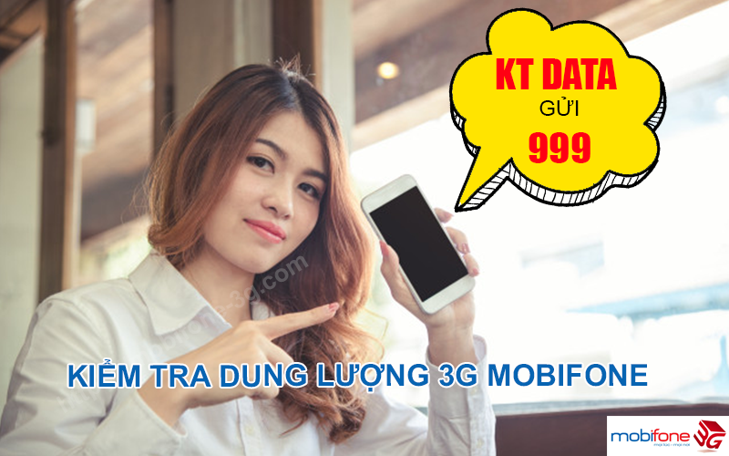 Gửi tin nhắn kiểm tra dung lượng 3G Mobifone qua 999