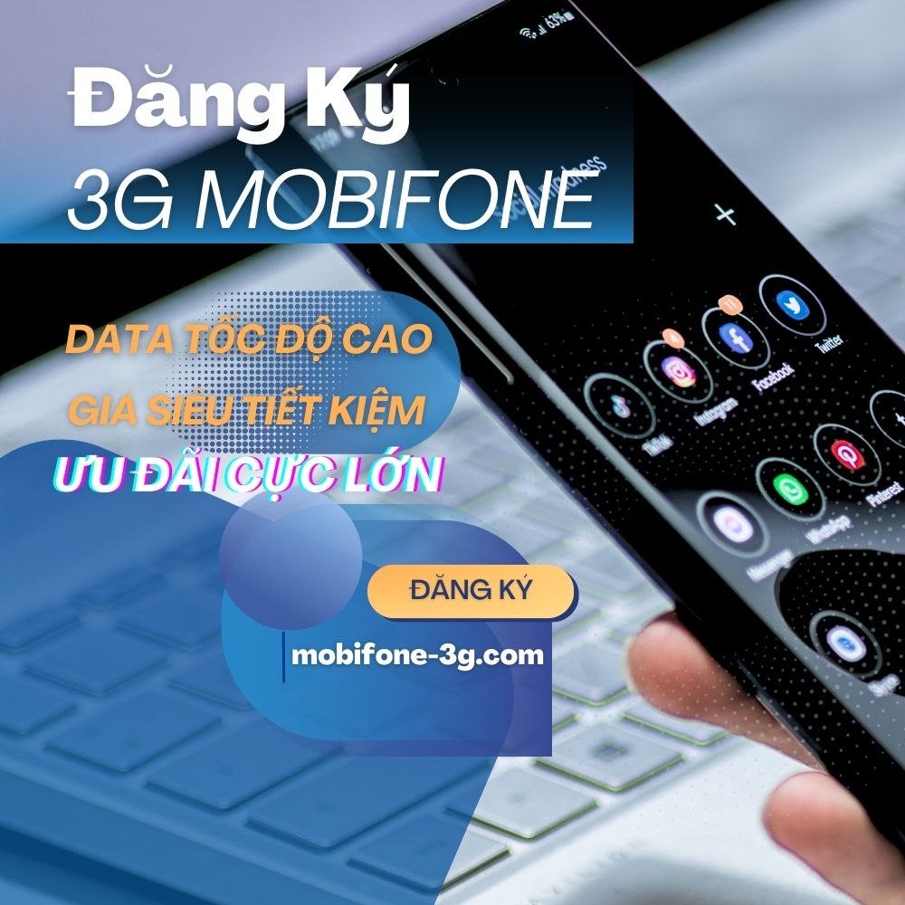 Cách đăng ký 3G Mobifone Miễn Phí - nhận ngay ƯU ĐÃI LỚN 2023