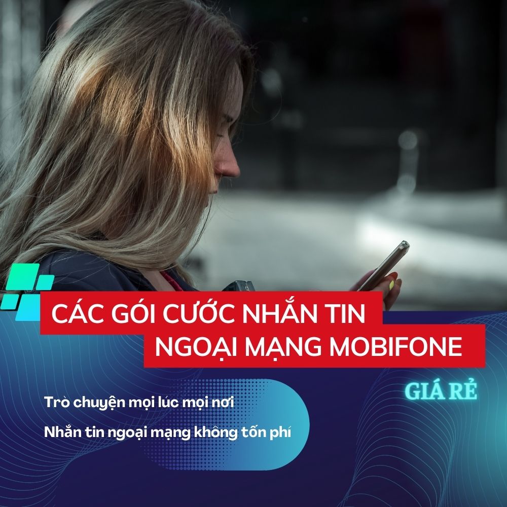Cách đăng ký nhắn tin ngoại mạng Mobifone GIÁ RẺ