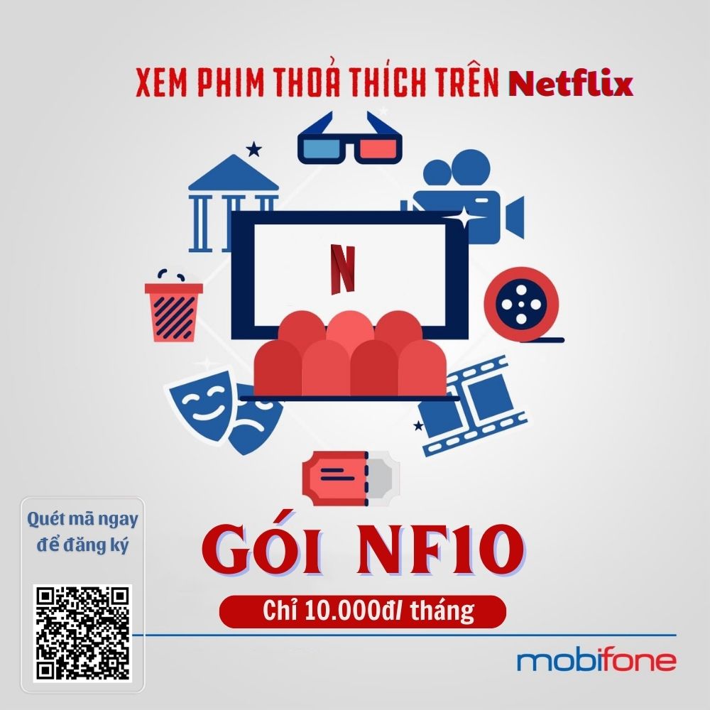 Gói NF10 Mobifone -  chỉ 10k/tháng truy cập Netflix không giới hạn Data