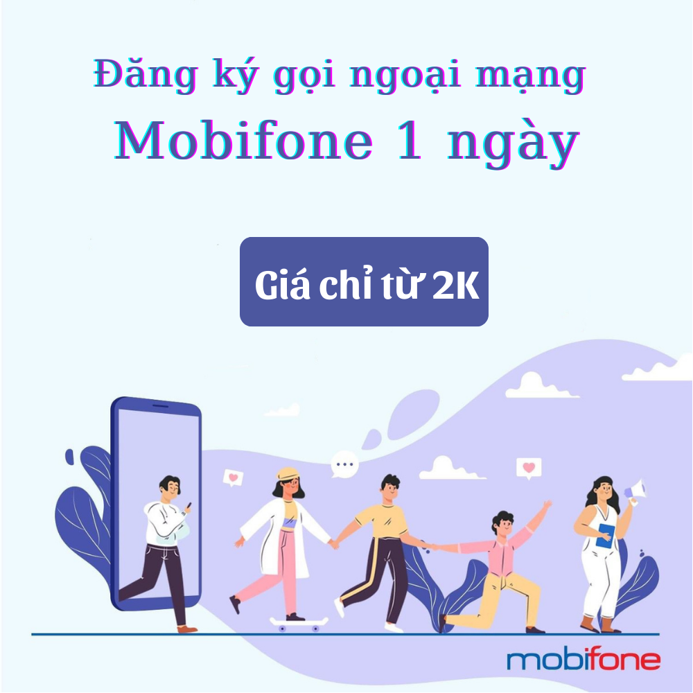 Cách đăng ký gọi ngoại mạng Mobifone 1 ngày 2k
