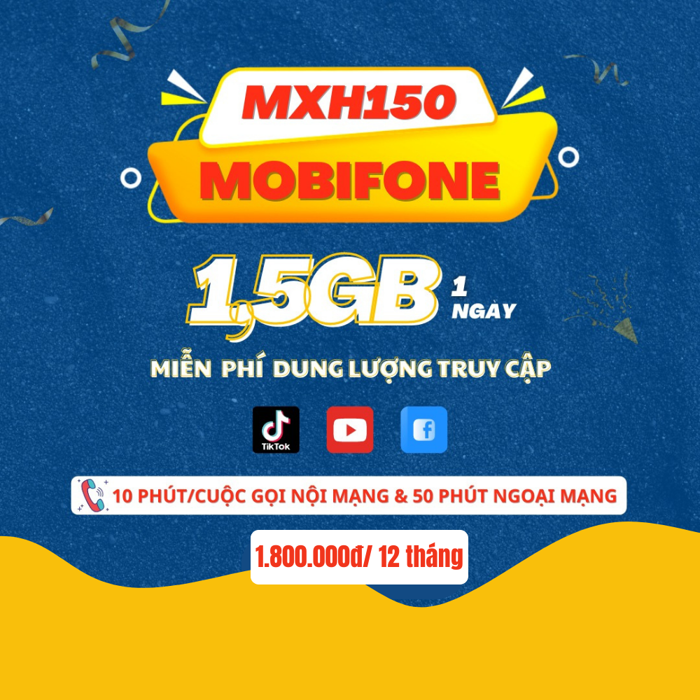 Gói 12MXH150 MobiFone - cộng 540GB tốc độ cao, COMBO Data MXH & Gọi Thoại